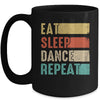 Eat Sleep Dance Repeat Dancing For Women Girls Funny Dancer Mug | siriusteestore