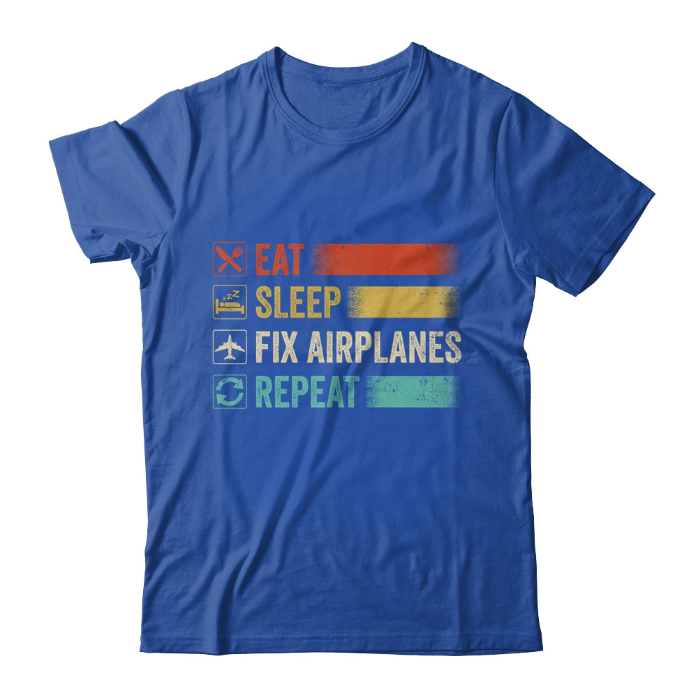 Eat Sleep Fix Airplanes Repeat Funny Aircraft Mechanic Shirt & Hoodie | siriusteestore