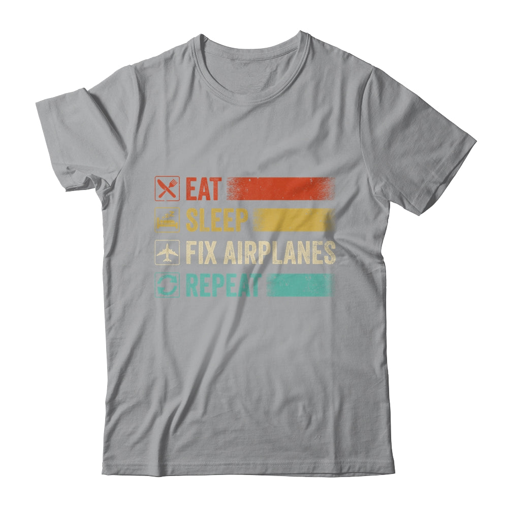 Eat Sleep Fix Airplanes Repeat Funny Aircraft Mechanic Shirt & Hoodie | siriusteestore