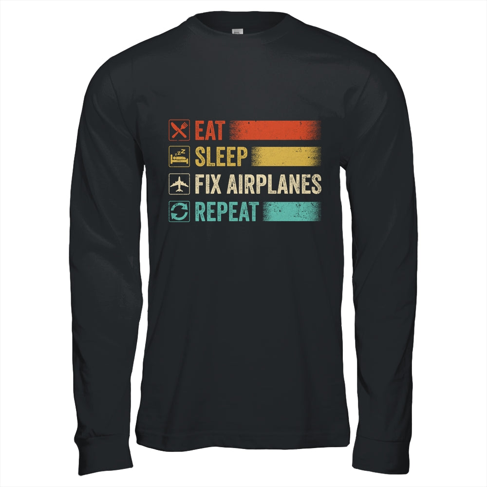 Eat Sleep Fix Airplanes Repeat Funny Aircraft Mechanic Shirt & Hoodie | siriusteestore