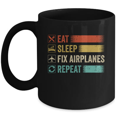 Eat Sleep Fix Airplanes Repeat Funny Aircraft Mechanic Mug | siriusteestore