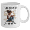 Education Is Freedom Black Teacher Books Black History Month Mug | siriusteestore