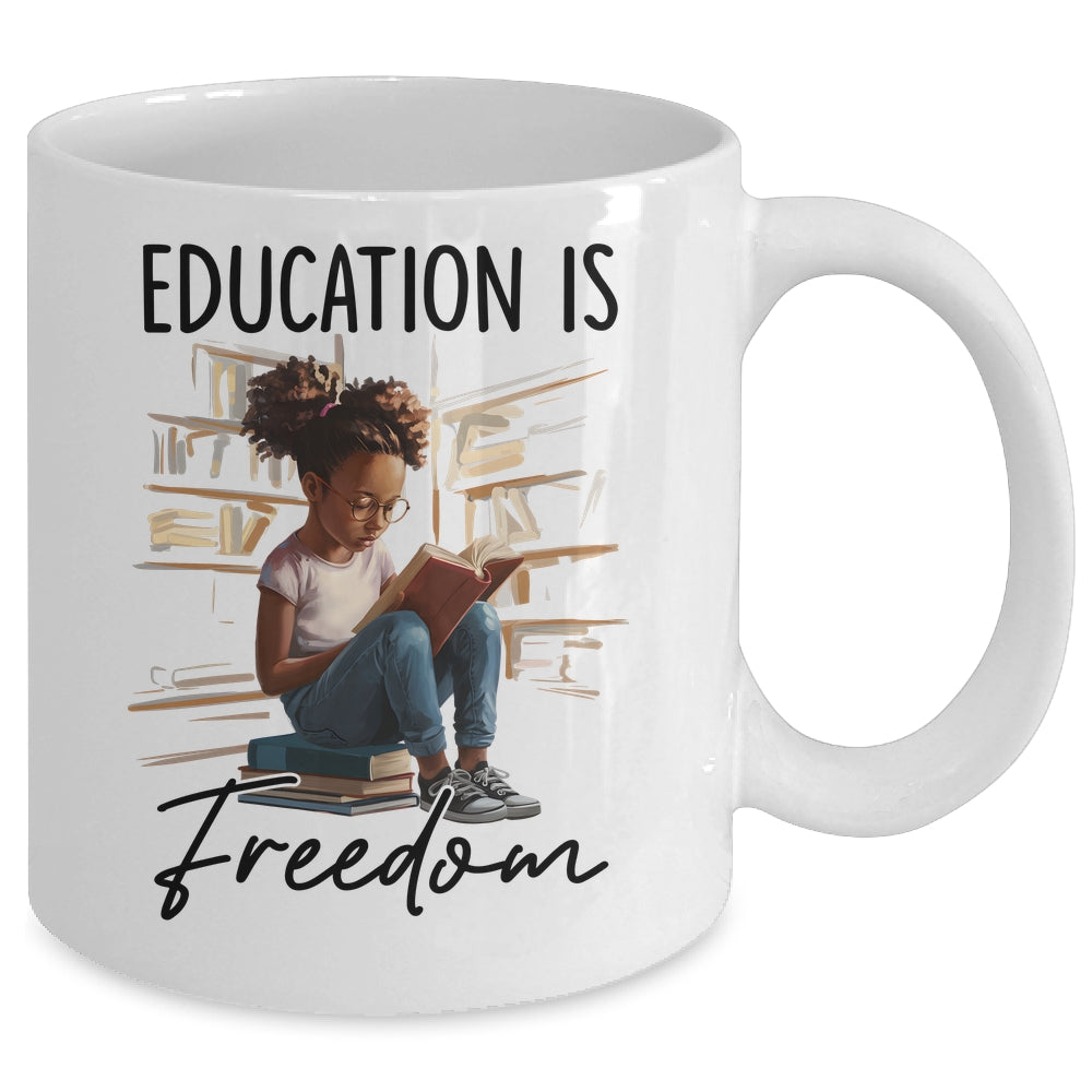 Education Is Freedom Black Teacher Books Black History Month Mug | siriusteestore