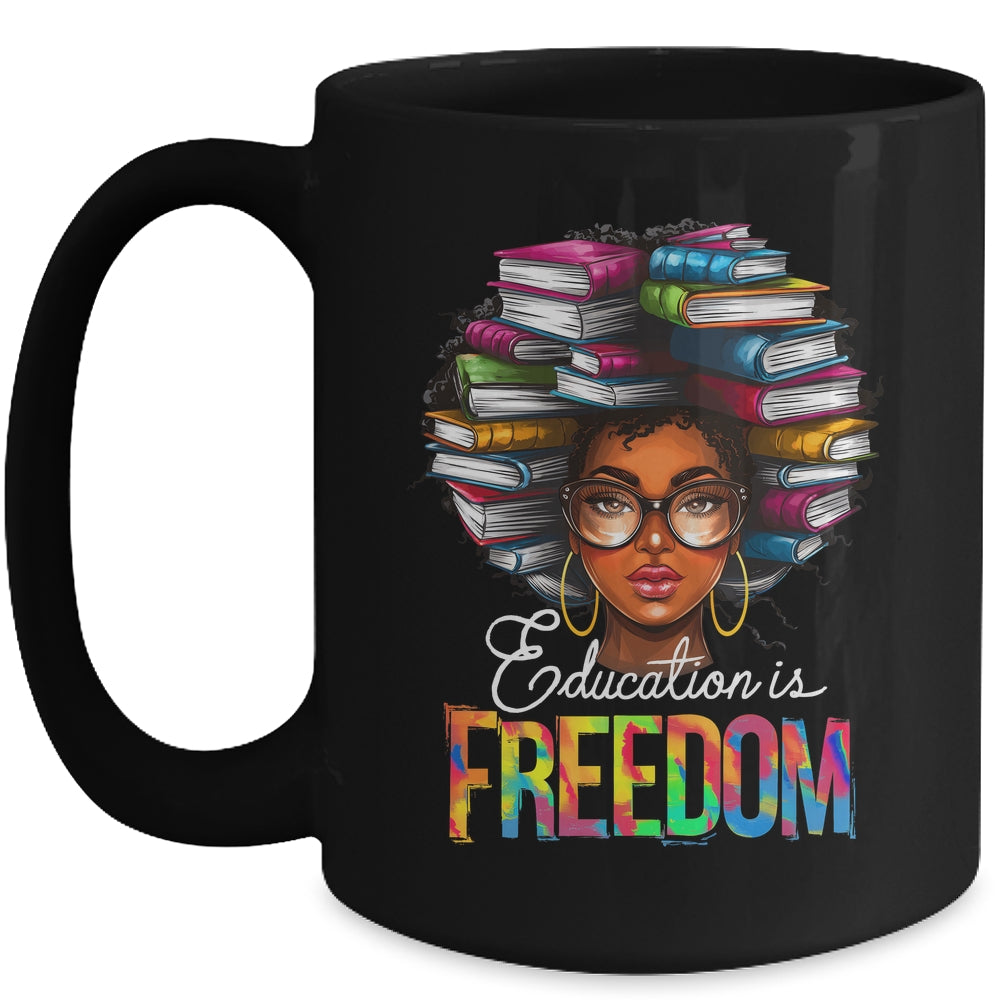 Education Is Freedom Black Teacher Books Black History Month Mug | siriusteestore