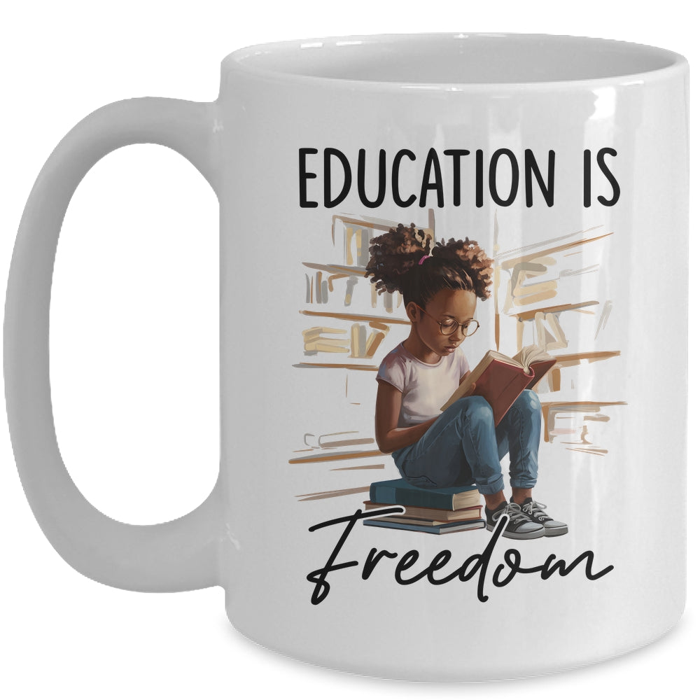 Education Is Freedom Black Teacher Books Black History Month Mug | siriusteestore