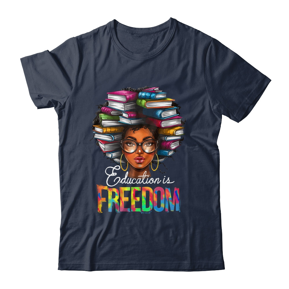 Education Is Freedom Black Teacher Books Black History Month Shirt & Tank Top | siriusteestore