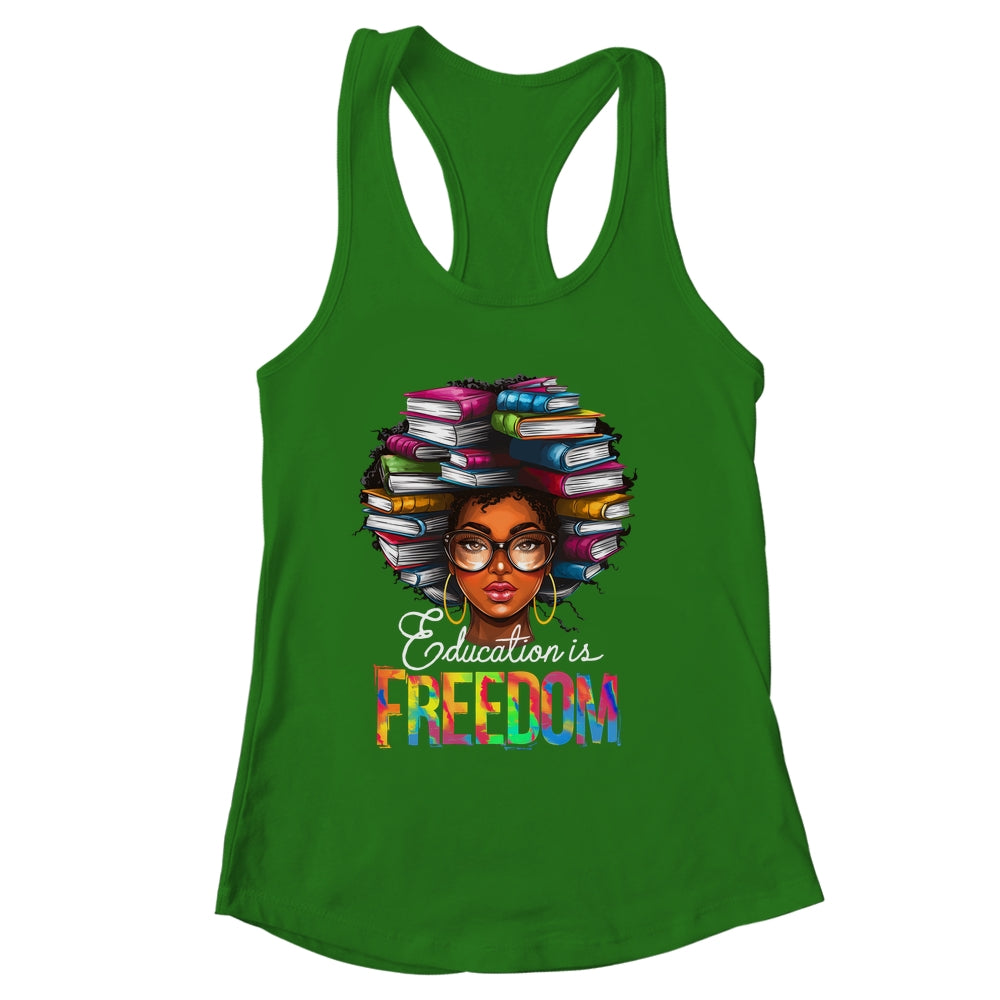 Education Is Freedom Black Teacher Books Black History Month Shirt & Tank Top | siriusteestore
