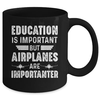 Education Is Important But Airplanes Are Importanter Pilot Mug | siriusteestore