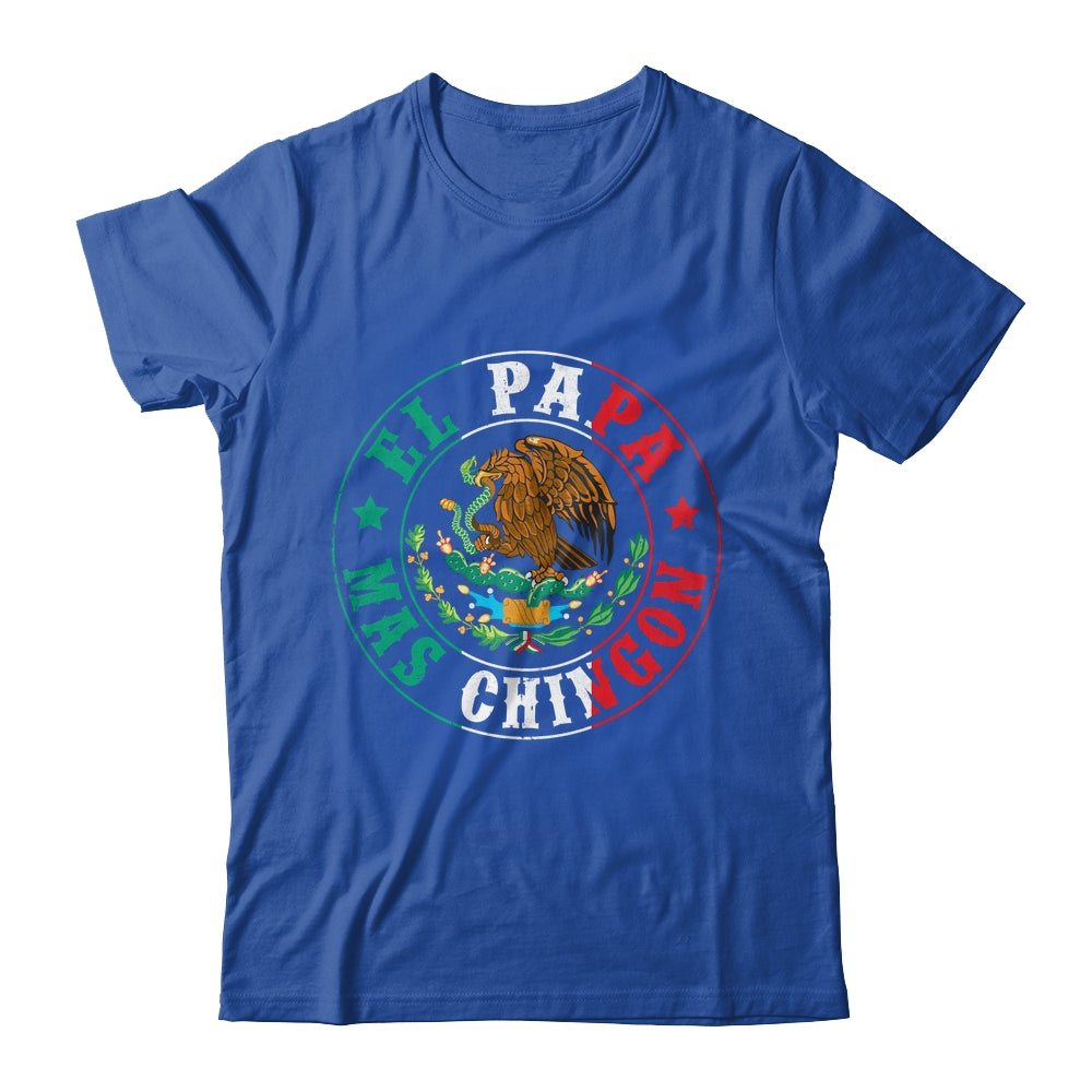 El Papa Mas Chingon Dia Del Padre Mexican Dad Father's Day Shirt & Hoodie | siriusteestore