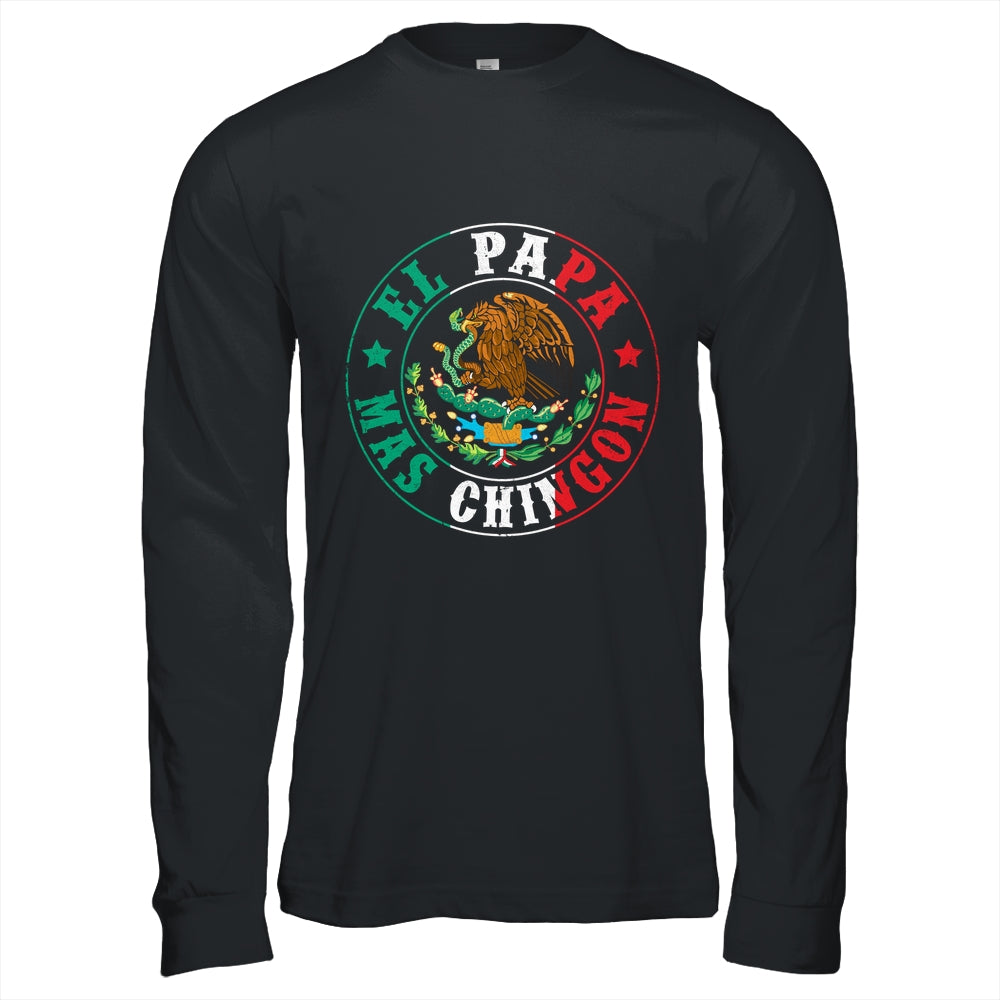 El Papa Mas Chingon Dia Del Padre Mexican Dad Father's Day Shirt & Hoodie | siriusteestore