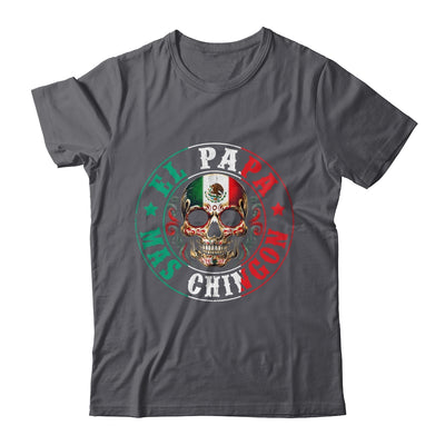 El Papa Mas Chingon Father's Day Funny Mexican Dad Spanish Shirt & Hoodie | siriusteestore