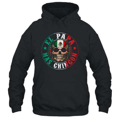 El Papa Mas Chingon Father's Day Funny Mexican Dad Spanish Shirt & Hoodie | siriusteestore