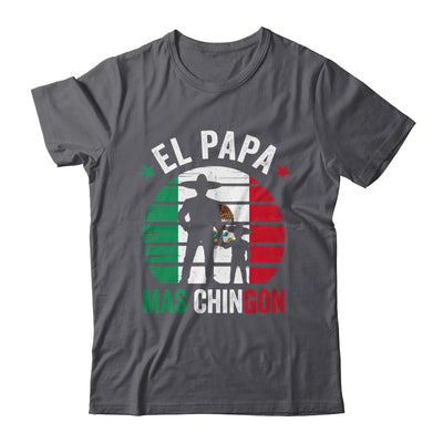 El Papa Mas Chingon Mexican Dad Fathers Day Mexican Flag Shirt & Hoodie | siriusteestore