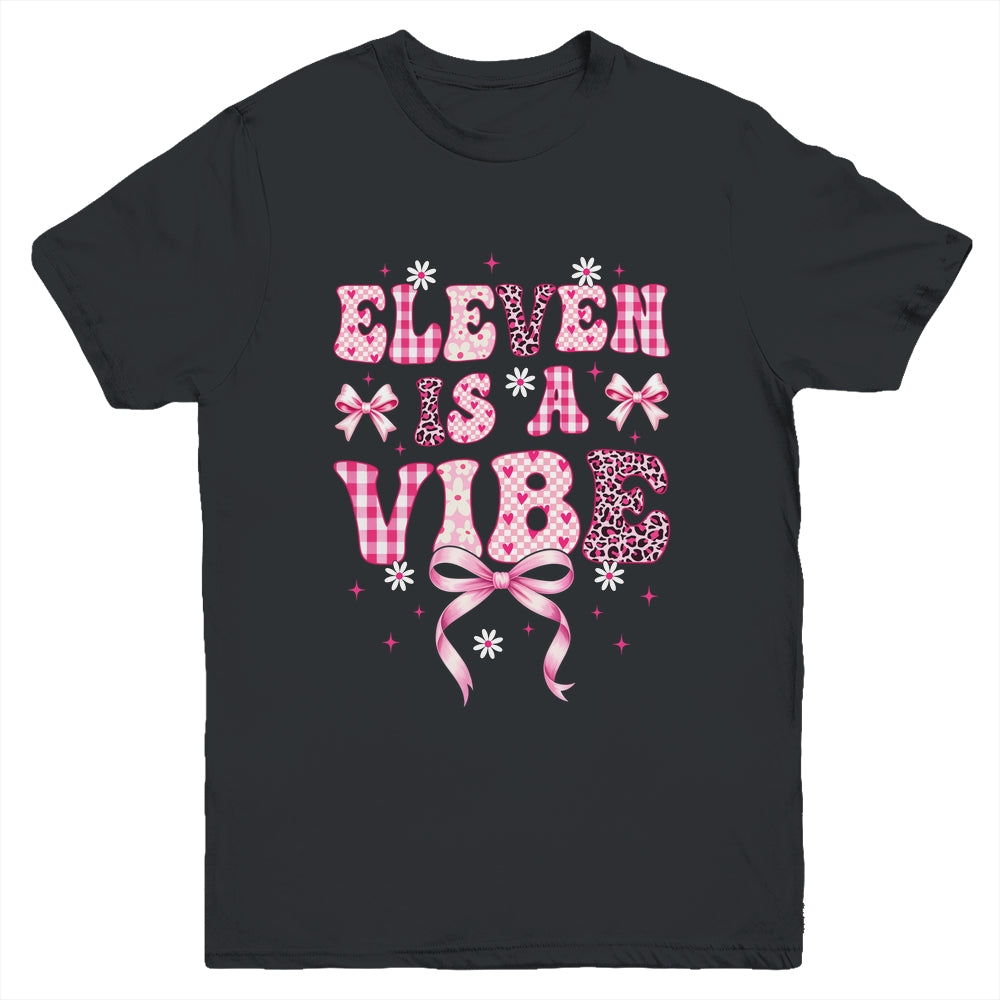 Eleven Is A Vibe Groovy 11th Birthday Girl Coquette Bow Youth Shirt | siriusteestore