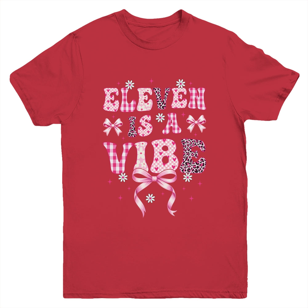 Eleven Is A Vibe Groovy 11th Birthday Girl Coquette Bow Youth Shirt | siriusteestore