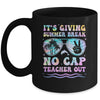 End Of The Year School Out Summer Break No Cap Teacher Out Mug | siriusteestore