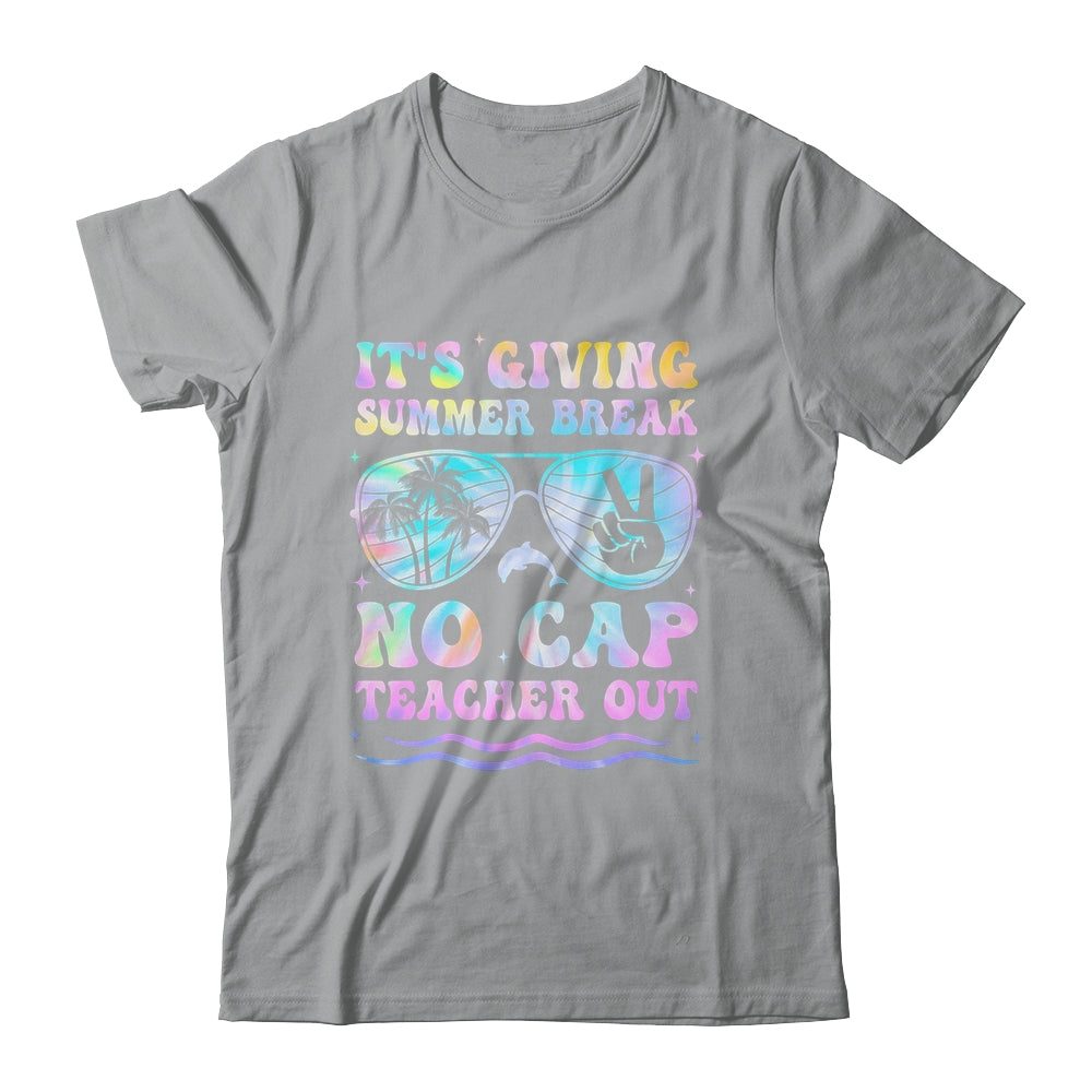 End Of The Year School Out Summer Break No Cap Teacher Out Shirt & Hoodie | siriusteestore