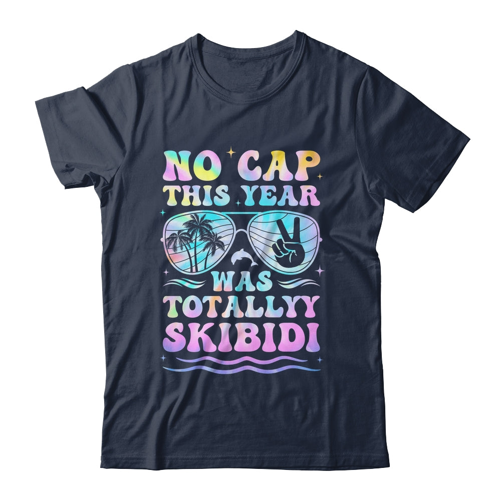 End Of The Year Teacher No Cap This Year Was Totally Shirt & Hoodie | siriusteestore
