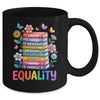 Equality Love Peace And Kindness Book Flowers LGBT Gay Pride Mug | siriusteestore