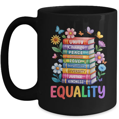 Equality Love Peace And Kindness Book Flowers LGBT Gay Pride Mug | siriusteestore