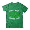 Everybody In The Pub Getting Tipsy St Patricks Day Funny Shirt & Hoodie | siriusteestore