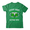 Everybody In The Pub Getting Tipsy St Patricks Day Shamrock Shirt & Hoodie | siriusteestore
