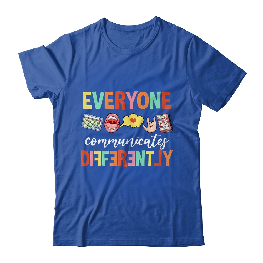 Everyone Communicates Different Speech Language Pathologist Shirt & Hoodie | siriusteestore