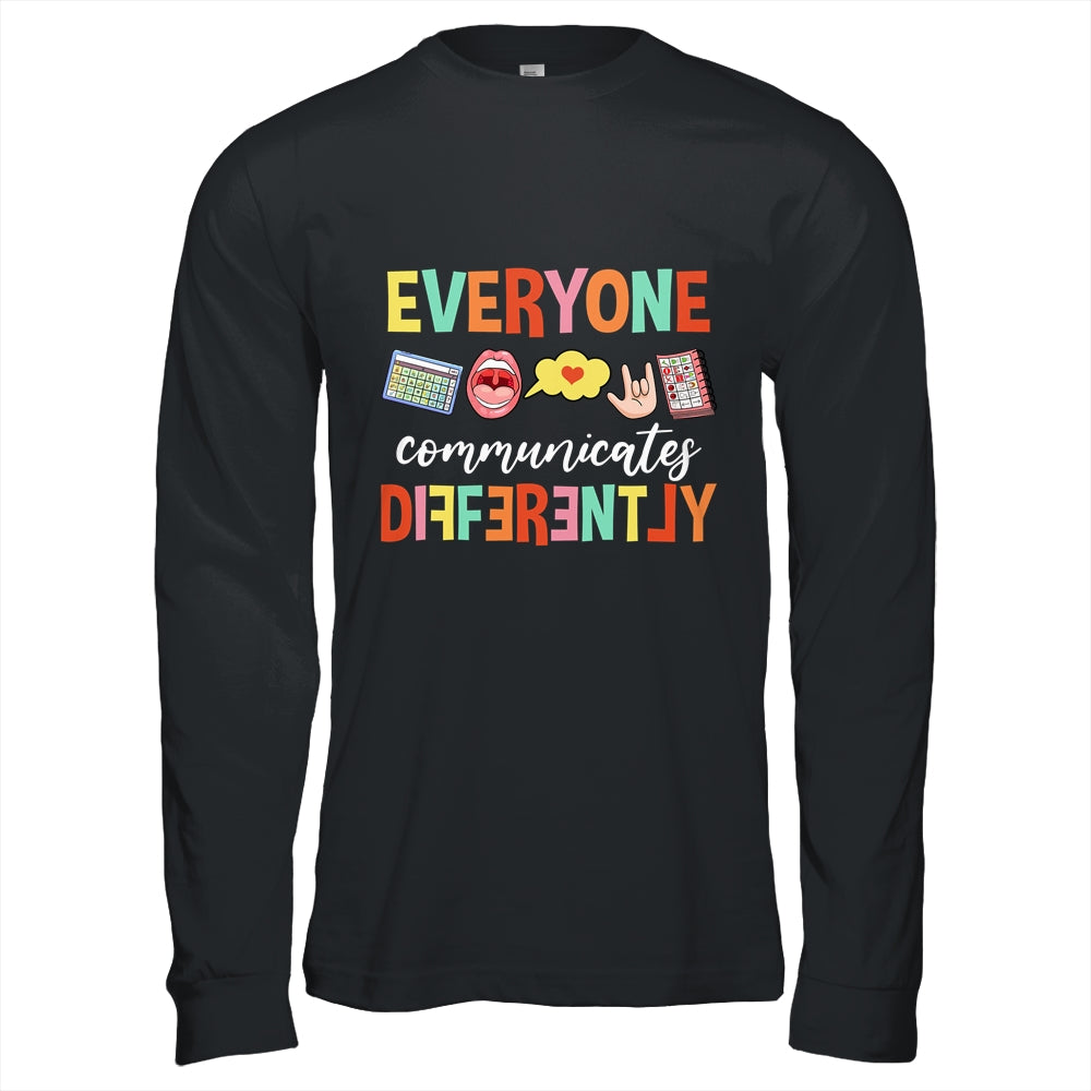 Everyone Communicates Different Speech Language Pathologist Shirt & Hoodie | siriusteestore