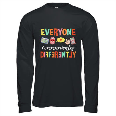 Everyone Communicates Different Speech Language Pathologist Shirt & Hoodie | siriusteestore