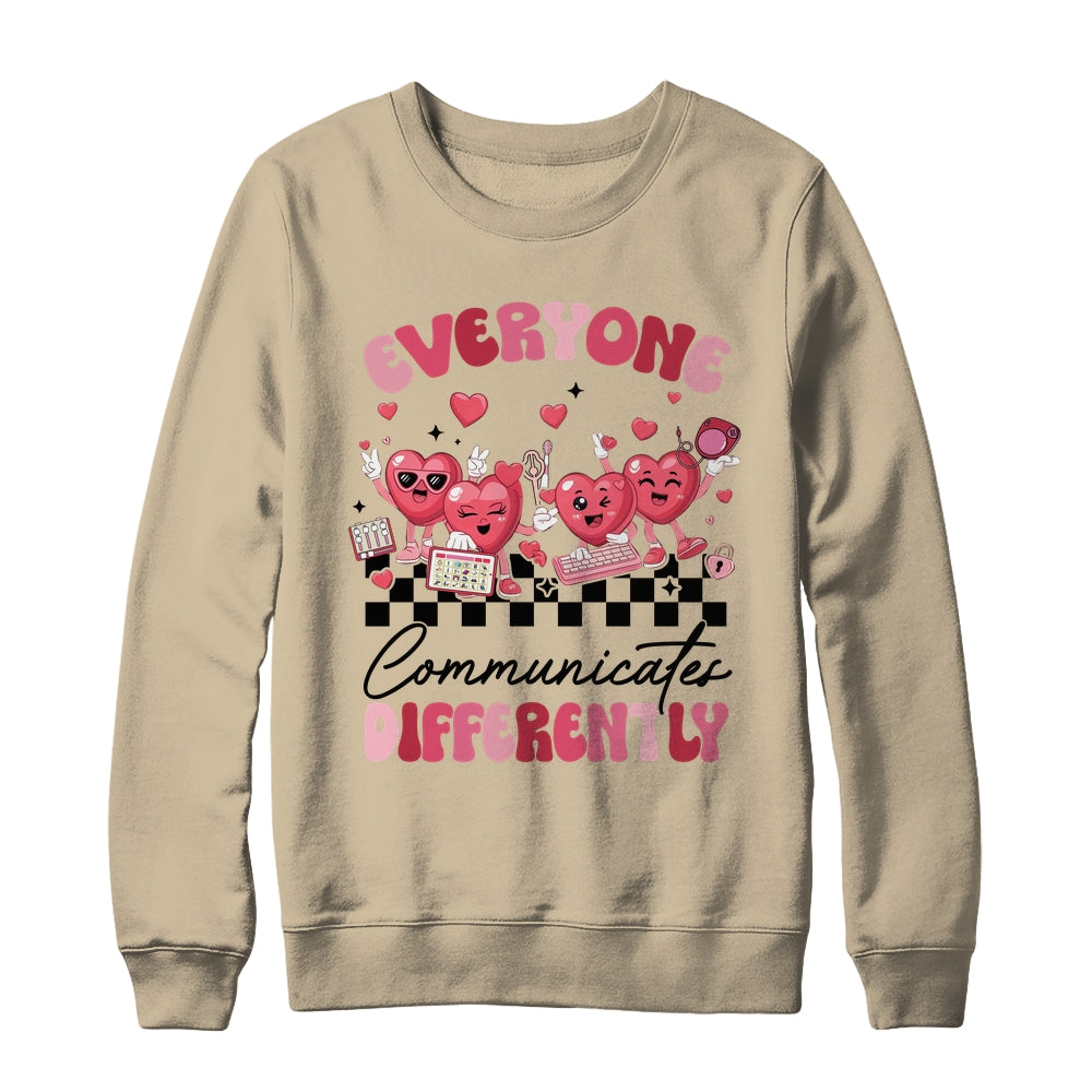 Everyone Communicates Differently Valentine's SPED Teachers Shirt & Sweatshirt | siriusteestore