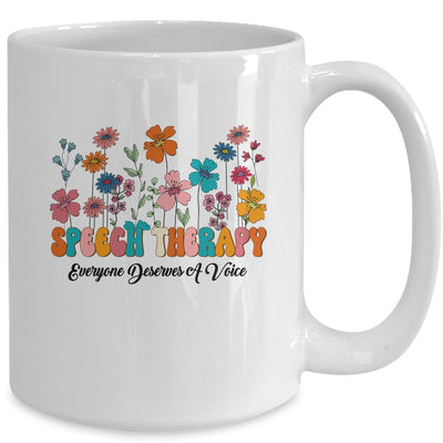 Everyone Deserves A Voice Speech Therapy Love Flowers Groovy Mug | siriusteestore