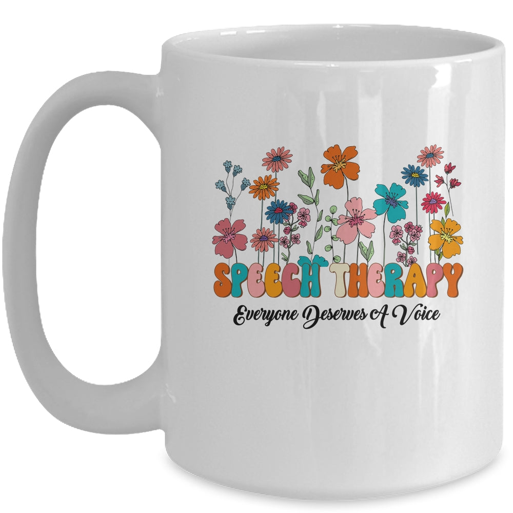 Everyone Deserves A Voice Speech Therapy Love Flowers Groovy Mug | siriusteestore