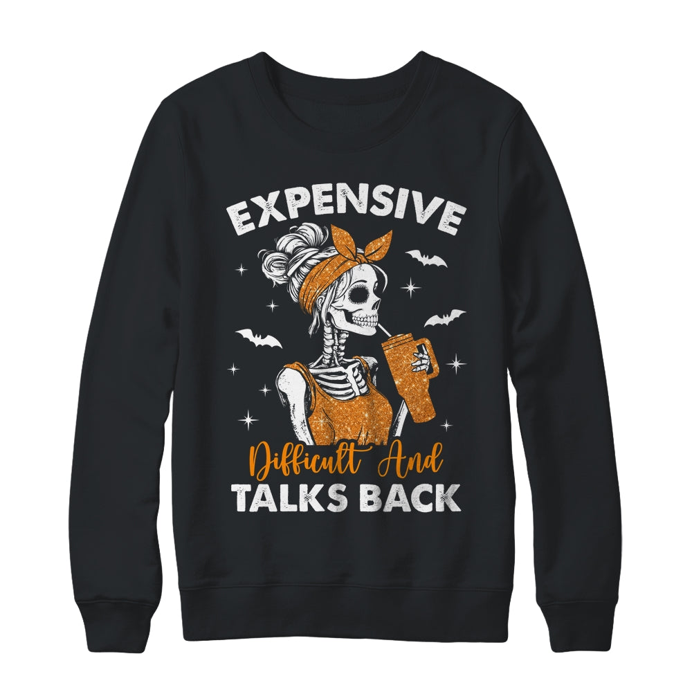 Expensive Difficult And Talks Back Halloween Mama Skeleton Shirt & Sweatshirt | siriusteestore
