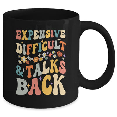 Expensive Difficult And Talks Back Mothers Day Mom Life Mug | siriusteestore