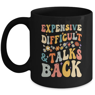 Expensive Difficult And Talks Back Mothers Day Mom Life Mug | siriusteestore