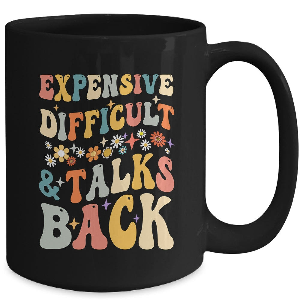 Expensive Difficult And Talks Back Mothers Day Mom Life Mug | siriusteestore