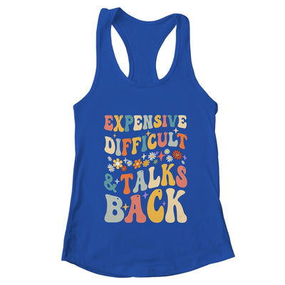 Expensive Difficult And Talks Back Mothers Day Mom Life