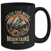 Faith Can Move Mountains Christian Bible Men Women Kids Mug | siriusteestore