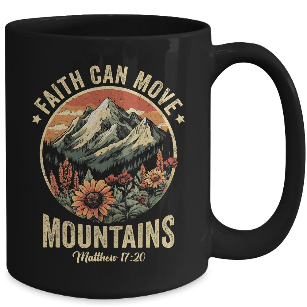 Faith Can Move Mountains Christian Bible Men Women Kids Mug | siriusteestore