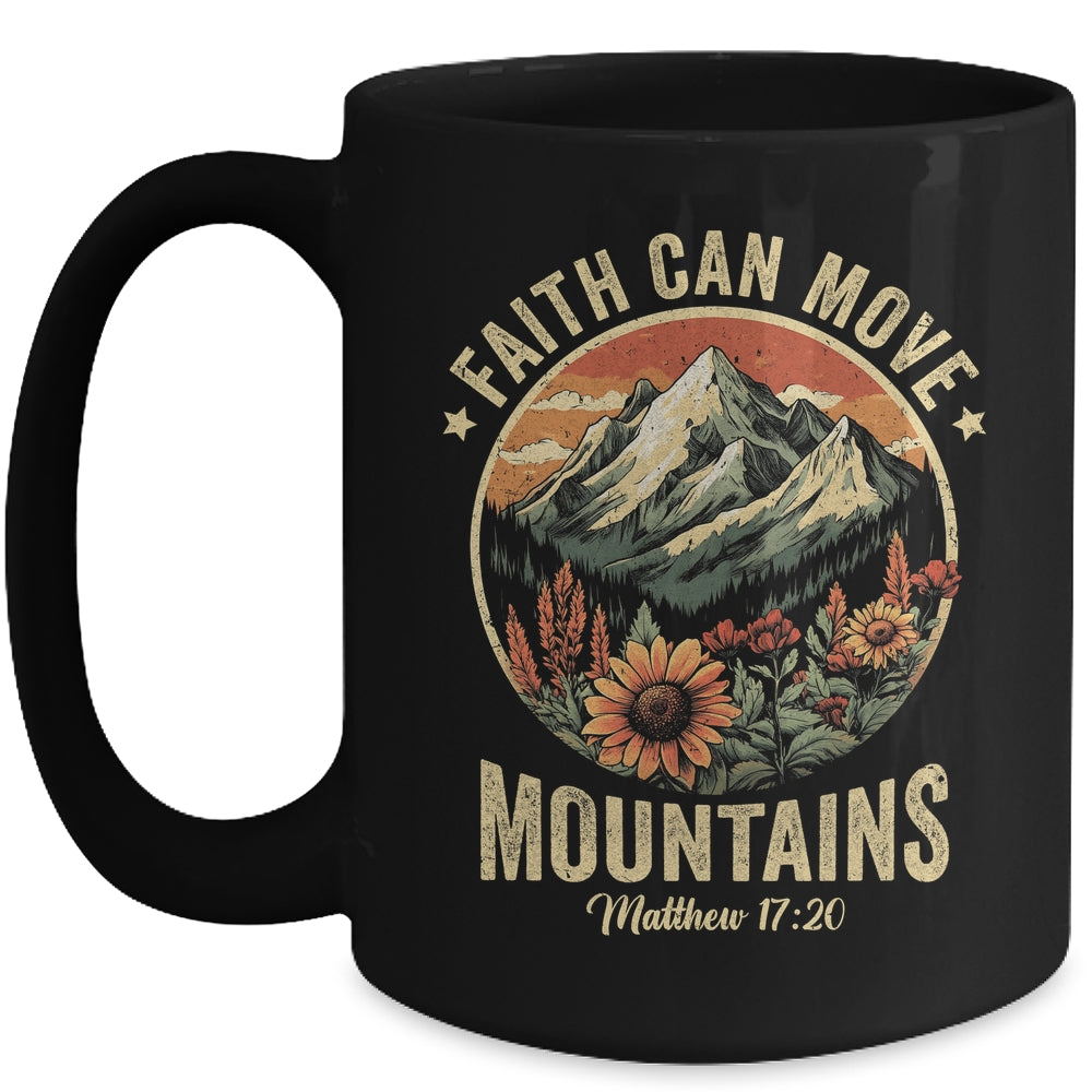 Faith Can Move Mountains Christian Bible Men Women Kids Mug | siriusteestore