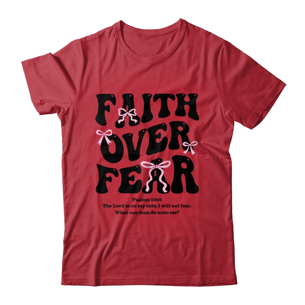 Faith Over Fear Christian Coquette Bow Women Bible Religious Shirt & Sweatshirt | siriusteestore