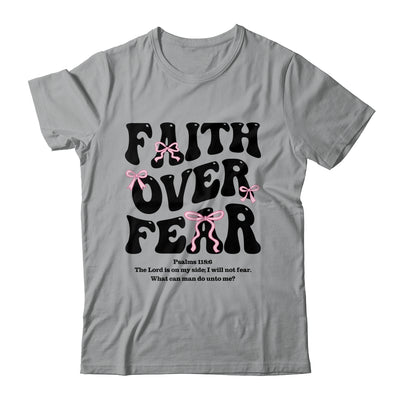 Faith Over Fear Christian Coquette Bow Women Bible Religious Shirt & Sweatshirt | siriusteestore