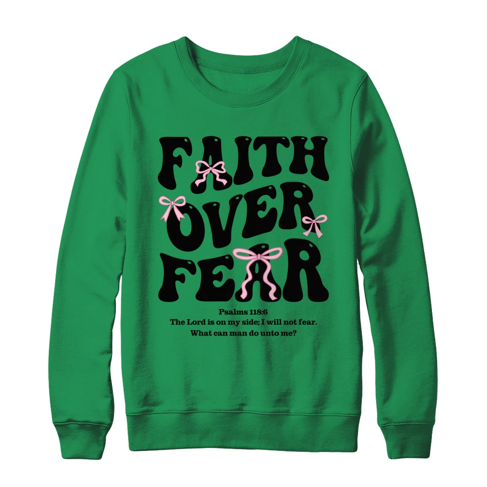 Faith Over Fear Christian Coquette Bow Women Bible Religious Shirt & Sweatshirt | siriusteestore