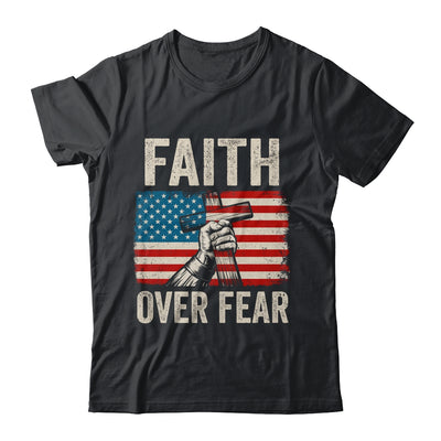 Faith Over Fear Jesus Christian Cross Faith US Flag America Shirt & Hoodie | siriusteestore