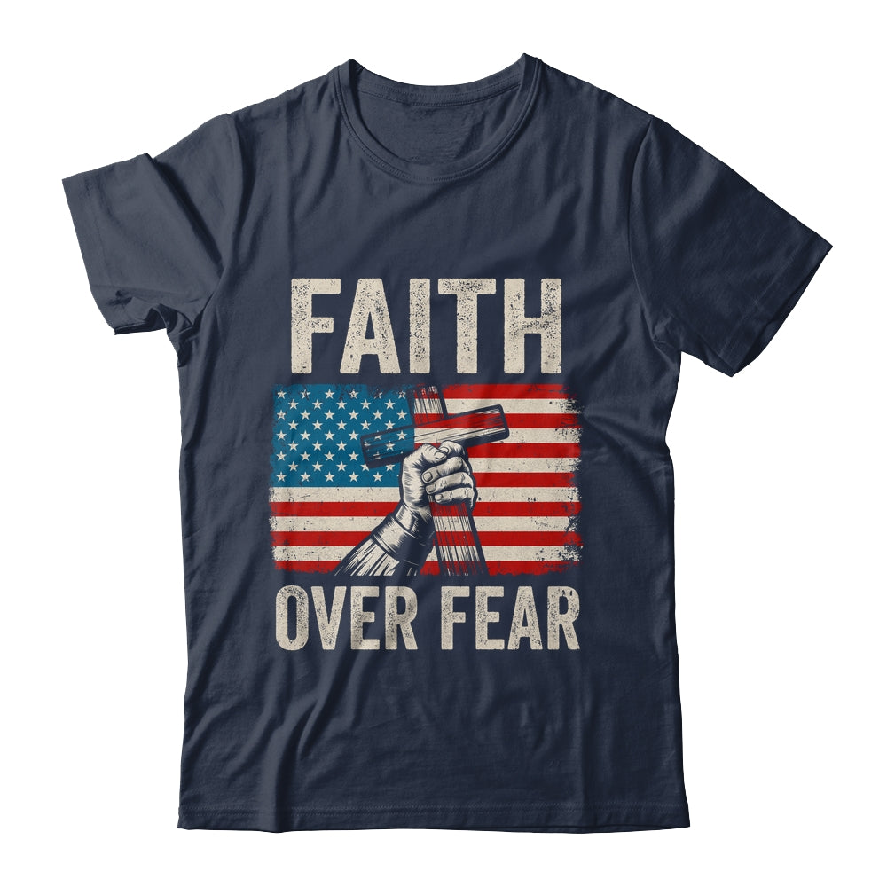 Faith Over Fear Jesus Christian Cross Faith US Flag America Shirt & Hoodie | siriusteestore