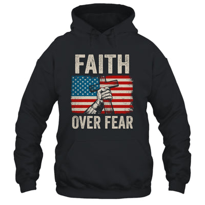 Faith Over Fear Jesus Christian Cross Faith US Flag America Shirt & Hoodie | siriusteestore
