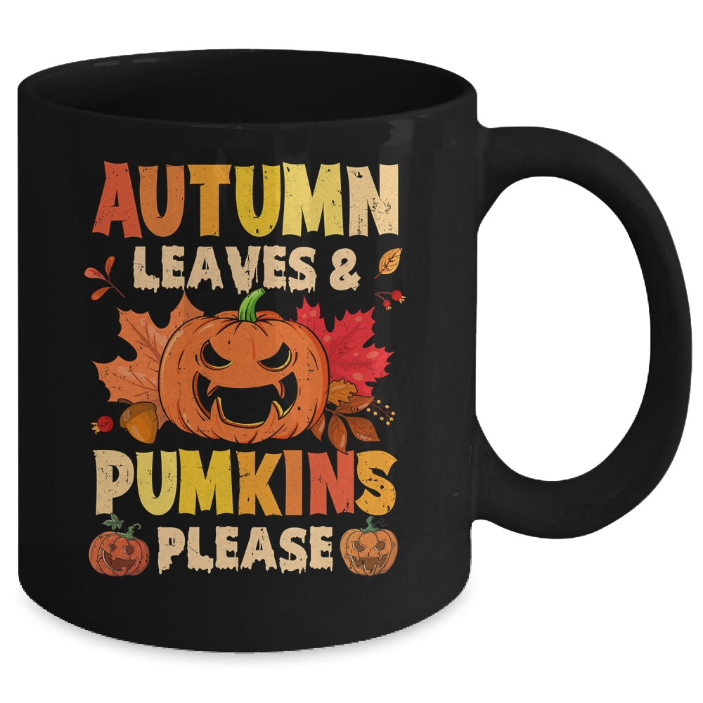 Fall Autumn Leaves And Pumpkin Please Men Women Halloween Mug | siriusteestore