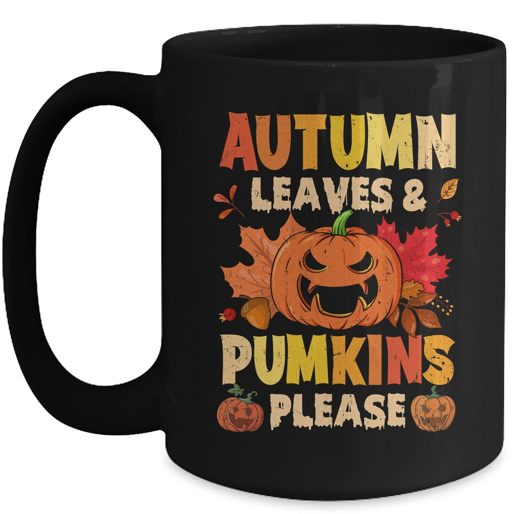 Fall Autumn Leaves And Pumpkin Please Men Women Halloween Mug | siriusteestore