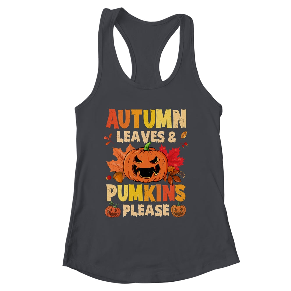 Fall Autumn Leaves And Pumpkin Please Men Women Halloween Shirt & Tank Top | siriusteestore