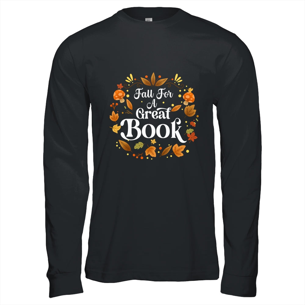 Fall For A Great Book Reading Librarian Autumn Teacher Shirt & Hoodie | siriusteestore